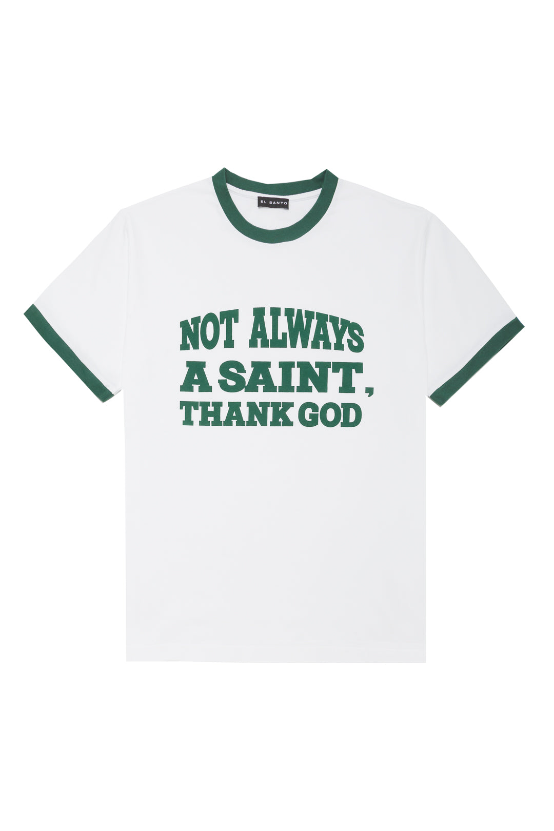 The Saint Not Always a Saint Tee